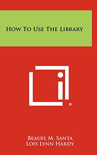 9781258298432: How To Use The Library