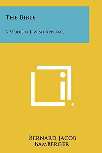 Beispielbild fr The Bible: A Modern Jewish Approach zum Verkauf von Langdon eTraders
