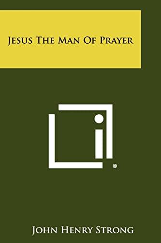 9781258299828: Jesus the Man of Prayer