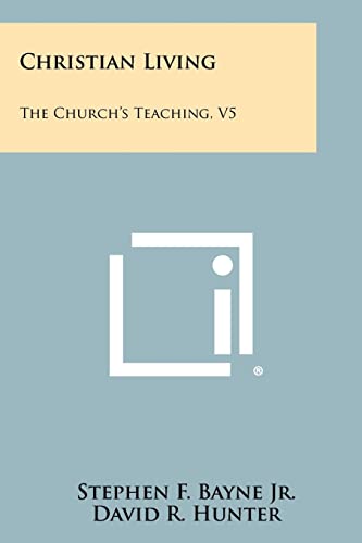 Imagen de archivo de Christian Living: The Churchs Teaching, V5 a la venta por Hawking Books