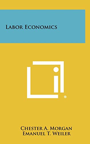 Stock image for Labor Economics for sale by Lucky's Textbooks