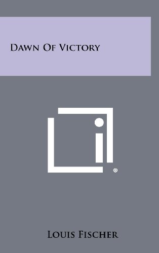 Dawn of Victory (9781258308032) by Fischer, Louis