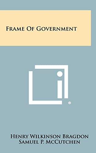 Beispielbild fr Frame of Government zum Verkauf von Lucky's Textbooks