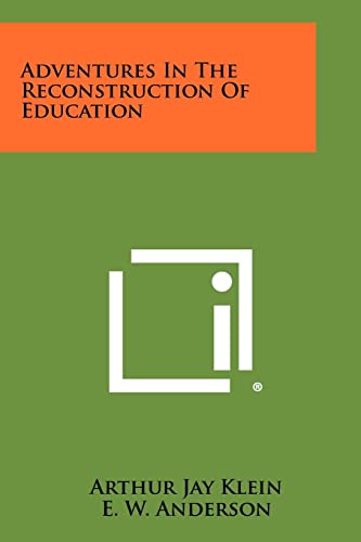 Stock image for Adventures in the Reconstruction of Education for sale by Lucky's Textbooks