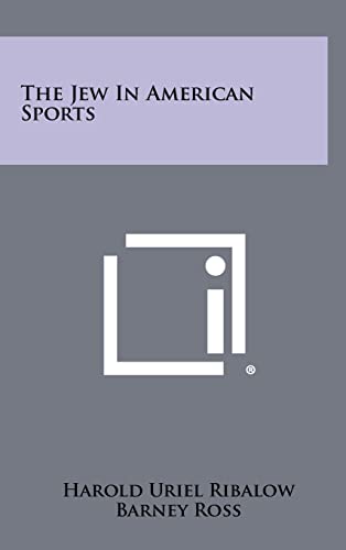 9781258318994: The Jew in American Sports