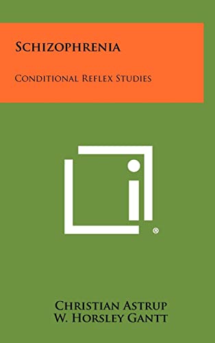 Stock image for Schizophrenia: Conditional Reflex Studies for sale by Lucky's Textbooks