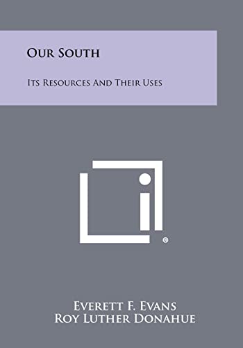 Beispielbild fr Our South: Its Resources And Their Uses zum Verkauf von Lucky's Textbooks