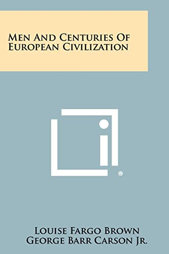 Beispielbild fr Men and Centuries of European Civilization zum Verkauf von Lucky's Textbooks
