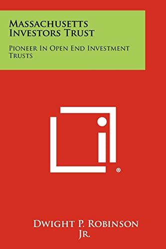 9781258335052: Massachusetts Investors Trust: Pioneer in Open End Investment Trusts