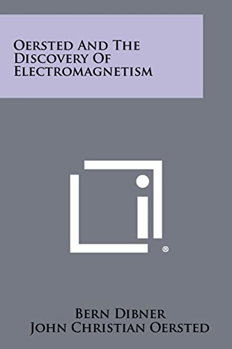 Beispielbild fr Oersted And The Discovery Of Electromagnetism zum Verkauf von WorldofBooks