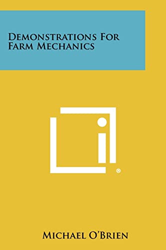 Demonstrations for Farm Mechanics (9781258337766) by O'Brien, Michael