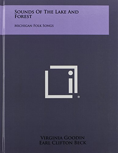 Stock image for Sounds of the Lake and Forest: Michigan Folk Songs for sale by THE SAINT BOOKSTORE