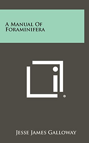 Beispielbild fr A Manual of Foraminifera zum Verkauf von THE SAINT BOOKSTORE