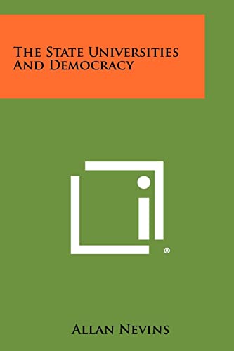 The State Universities And Democracy (9781258349189) by Nevins, Author Allan