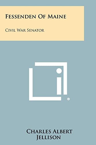 9781258351090: Fessenden Of Maine: Civil War Senator