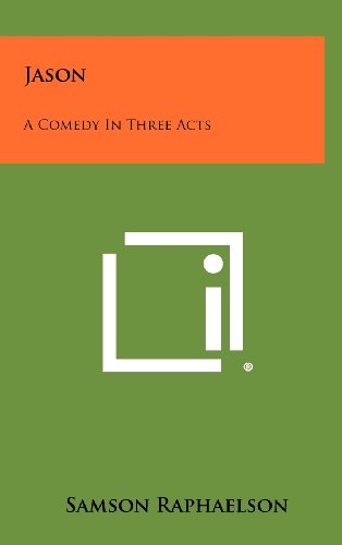 9781258354374: Jason: A Comedy in Three Acts