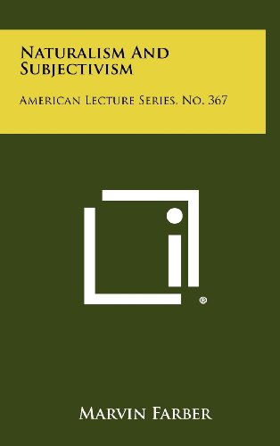 9781258356842: Naturalism and Subjectivism: American Lecture Series, No. 367