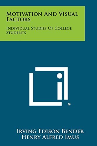 Stock image for Motivation and Visual Factors: Individual Studies of College Students for sale by Lucky's Textbooks
