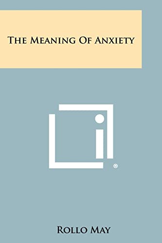 Beispielbild fr The Meaning Of Anxiety zum Verkauf von California Books