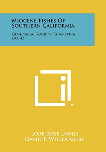 9781258365332: Miocene Fishes of Southern California: Geological Society of America, No. 43
