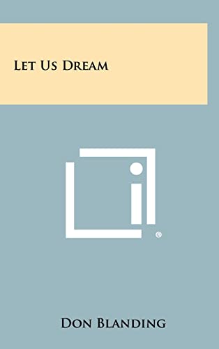 9781258366162: Let Us Dream