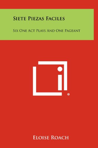 9781258367138: Siete Piezas Faciles: Six One Act Plays and One Pageant