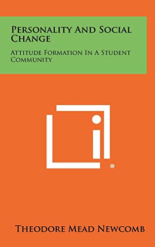 Imagen de archivo de Personality And Social Change: Attitude Formation In A Student Community a la venta por ThriftBooks-Atlanta