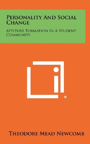 9781258368470: Personality And Social Change: Attitude Formation In A Student Community