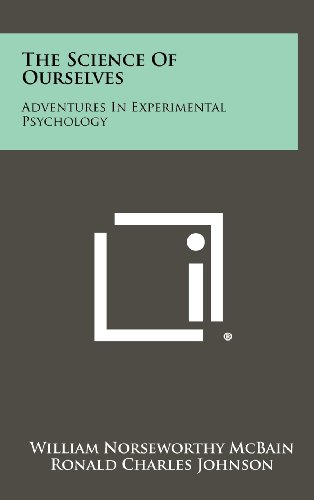 9781258372521: The Science of Ourselves: Adventures in Experimental Psychology