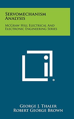 Stock image for Servomechanism Analysis: McGraw Hill Electrical and Electronic Engineering Series for sale by Lucky's Textbooks