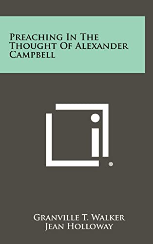 Beispielbild fr Preaching In The Thought Of Alexander Campbell zum Verkauf von ThriftBooks-Atlanta