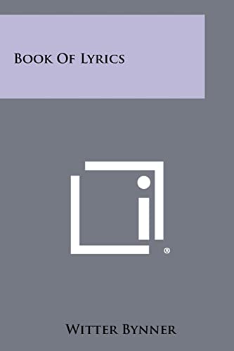 Book of Lyrics (9781258378783) by Bynner, Witter