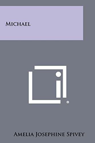 Michael (Paperback) - Amelia Josephine Spivey