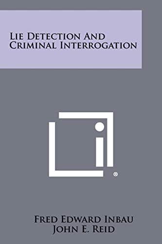 9781258382230: Lie Detection And Criminal Interrogation