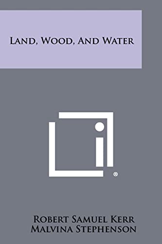 Imagen de archivo de Land, Wood, And Water a la venta por HPB-Red