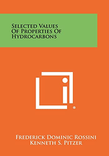 Beispielbild fr Selected Values of Properties of Hydrocarbons zum Verkauf von Lucky's Textbooks