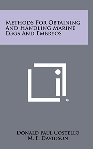 Stock image for Methods For Obtaining And Handling Marine Eggs And Embryos for sale by Lucky's Textbooks