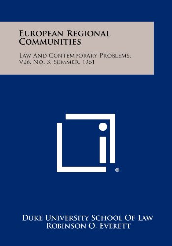 Beispielbild fr European Regional Communities: Law and Contemporary Problems, V26, No. 3, Summer, 1961 zum Verkauf von Buchpark