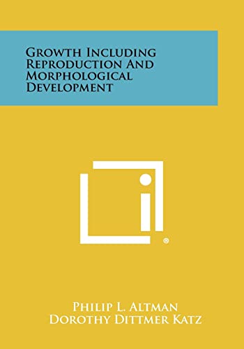 Stock image for Growth Including Reproduction And Morphological Development for sale by Lucky's Textbooks