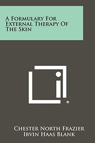 Beispielbild fr A Formulary For External Therapy Of The Skin zum Verkauf von Lucky's Textbooks