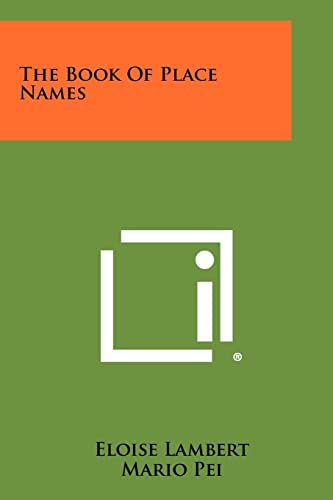 The Book of Place Names (9781258407971) by Lambert, Eloise; Pei, Mario