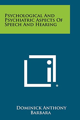 Stock image for Psychological And Psychiatric Aspects Of Speech And Hearing for sale by Lucky's Textbooks