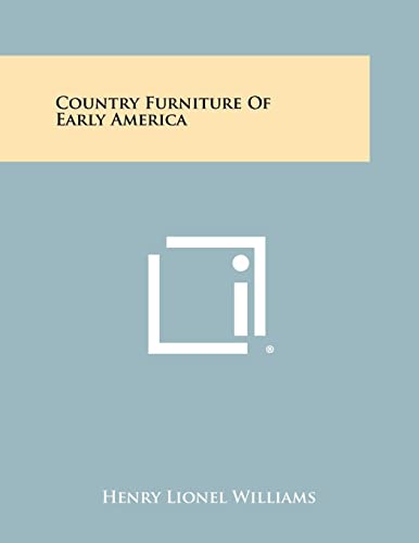 9781258411985: Country Furniture of Early America