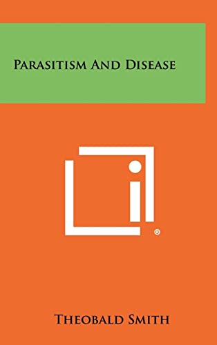 9781258415945: Parasitism and Disease