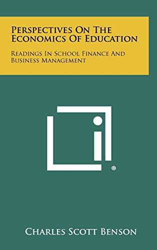 Stock image for Perspectives on the Economics of Education: Readings in School Finance and Business Management for sale by THE SAINT BOOKSTORE
