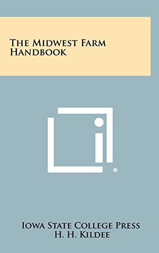 9781258417215: The Midwest Farm Handbook