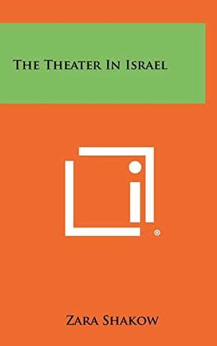 Imagen de archivo de The Theater in Israel a la venta por THE SAINT BOOKSTORE