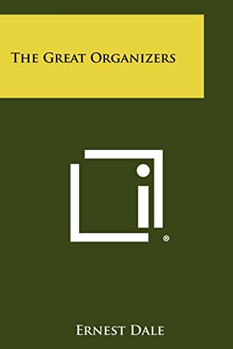 9781258421175: The Great Organizers