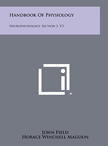 Beispielbild fr "Handbook Of Physiology: Neurophysiology, Section 1, V3" zum Verkauf von Hawking Books