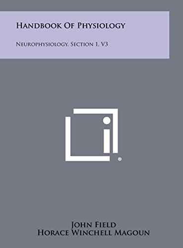 Stock image for Handbook Of Physiology: Neurophysiology, Section 1, V3" for sale by Hawking Books